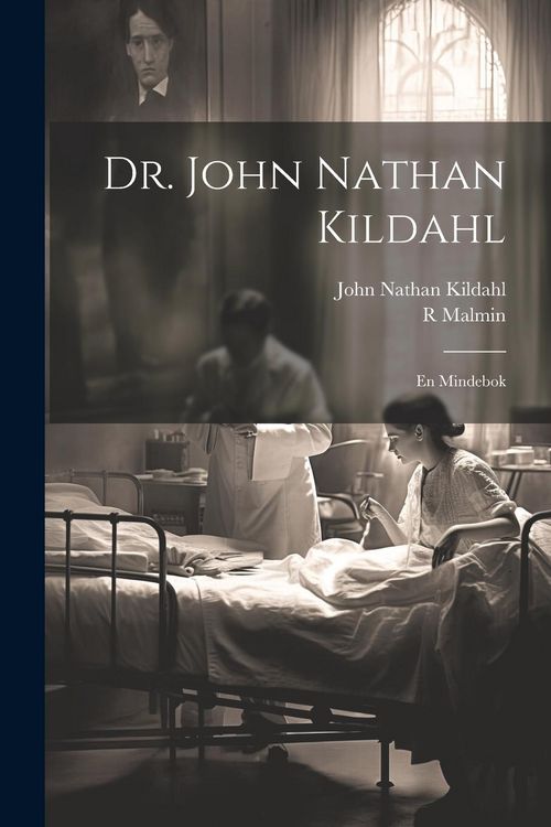 Produktbild: Dr. John Nathan Kildahl: En Mindebok