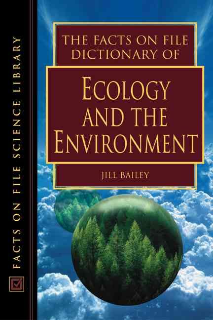 Produktbild: Daintith, J:  The Facts on File Dictionary of Ecology and th