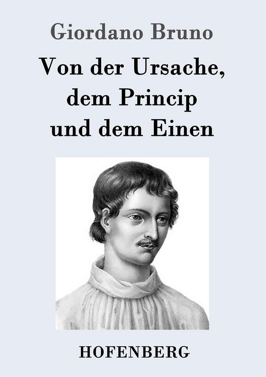 Produktbild: Von der Ursache, dem Princip und dem Einen