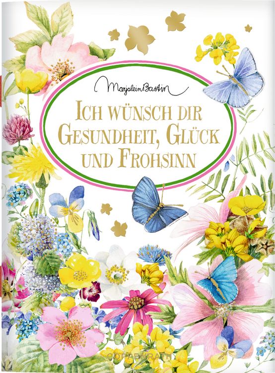 Produktbild: Ich w&uuml;nsch dir Gesundheit, Gl&uuml;ck und Frohsinn
