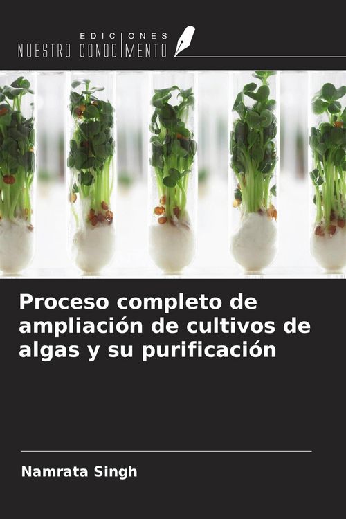 Produktbild: Proceso completo de ampliaci&oacute;n de cultivos de algas y su purificaci&oacute;n