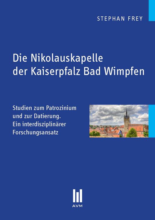 Produktbild: Die Nikolauskapelle der Kaiserpfalz Bad Wimpfen
