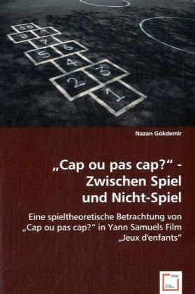 Produktbild: G&ouml;kdemir, N: "Cap ou pas cap?" - Zwischen Spiel und Nicht-Sp