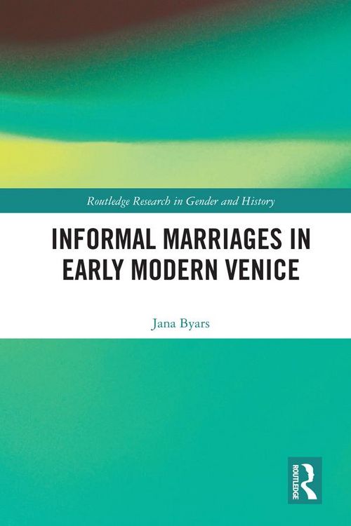 Produktbild: Informal Marriages in Early Modern Venice