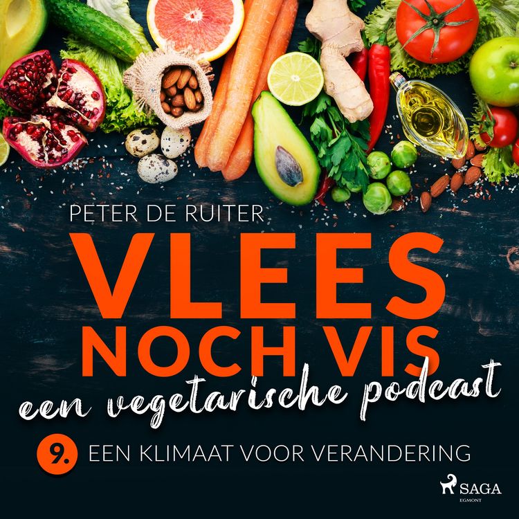 Produktbild: Vlees noch vis - een vegetarische podcast; Een klimaat voor verandering