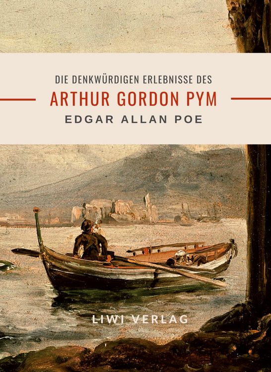 Produktbild: Edgar Allan Poe: Die denkw&uuml;rdigen Erlebnisse des Arthur Gordon Pym