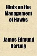 Produktbild: Hints on the Management of Hawks