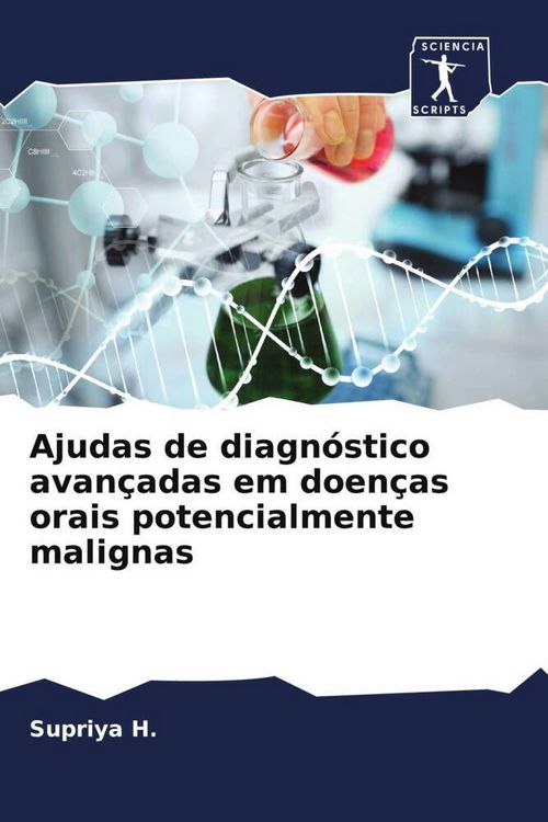 Produktbild: Ajudas de diagn&oacute;stico avan&ccedil;adas em doen&ccedil;as orais potencialmente malignas