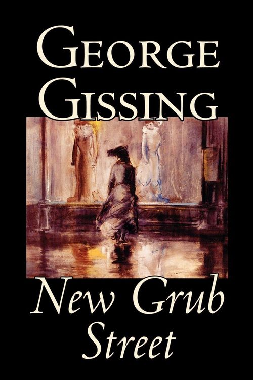 Produktbild: New Grub Street by George Gissing, Fiction