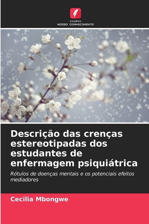 Produktbild: Descri&ccedil;&atilde;o das cren&ccedil;as estereotipadas dos estudantes de enfermagem psiqui&aacute;trica