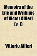 Produktbild: Memoirs of the Life and Writings of Victor Alfieri (V. 1)