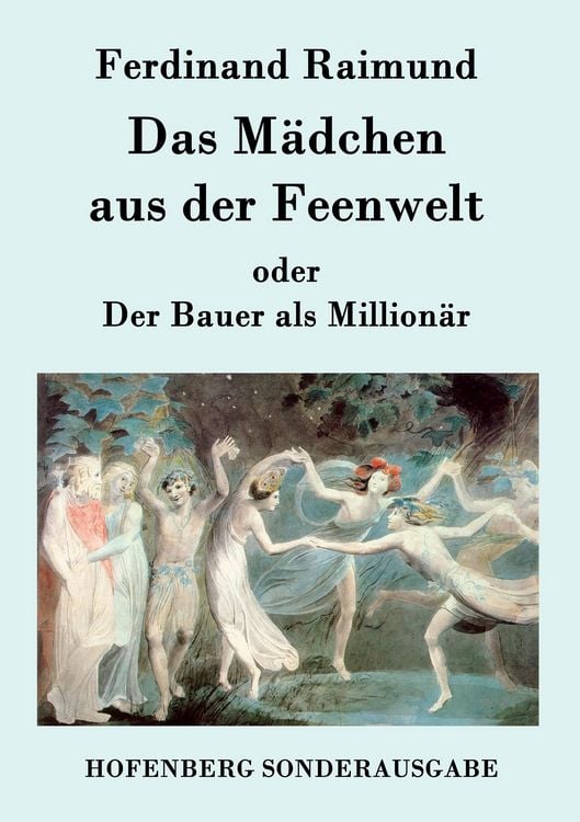 Produktbild: Das M&auml;dchen aus der Feenwelt oder Der Bauer als Million&auml;r