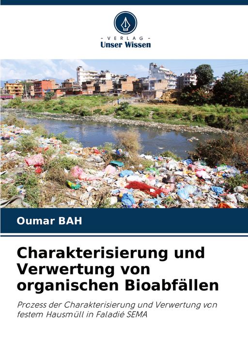 Produktbild: Charakterisierung und Verwertung von organischen Bioabf&auml;llen