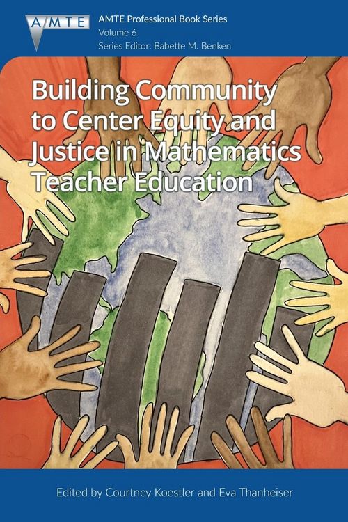 Produktbild: Building Community to Center Equity and Justice in Mathematics Teacher Education