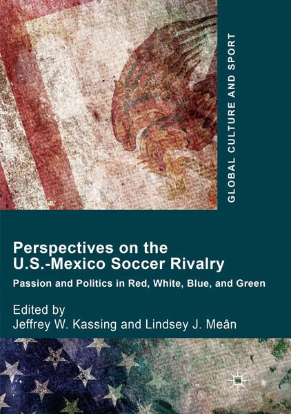 Produktbild: Perspectives on the U.S.-Mexico Soccer Rivalry