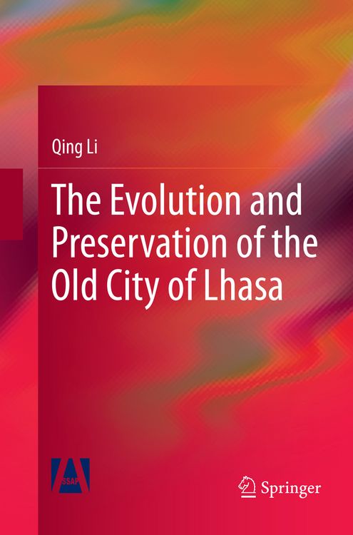 Produktbild: The Evolution and Preservation of the Old City of Lhasa