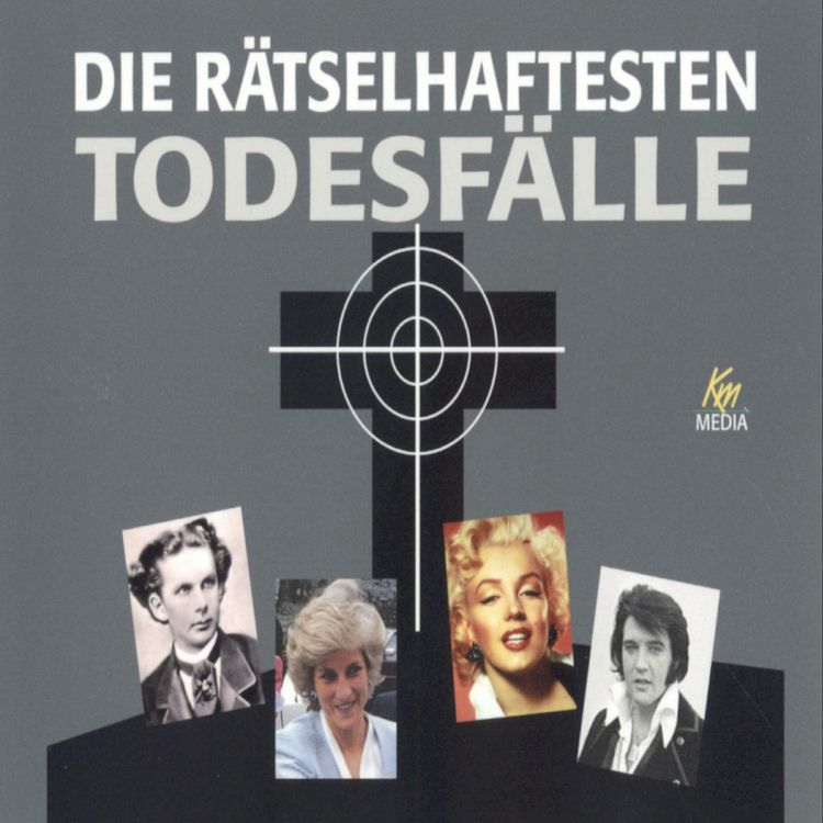 Produktbild: Die r&auml;tselhaftesten Todesf&auml;lle