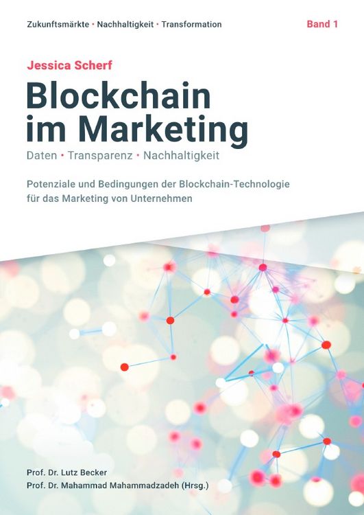 Produktbild: Zukunftsm&auml;rkte, Nachhaltigkeit, Transformation / Blockchain im Marketing