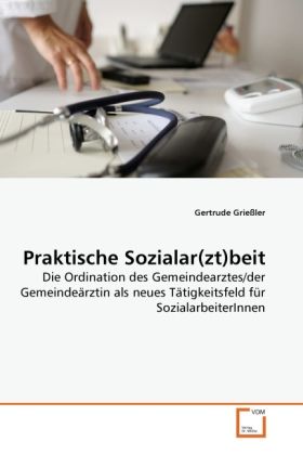Produktbild: Grie&szlig;ler, G: Praktische Sozialar(zt)beit