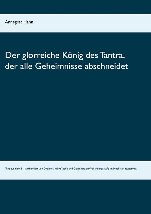 Produktbild: Der glorreiche K&ouml;nig des Tantra, der alle Geheimnisse abschneidet