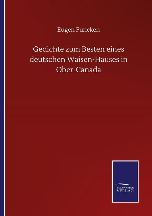 Produktbild: Gedichte zum Besten eines deutschen Waisen-Hauses in Ober-Canada