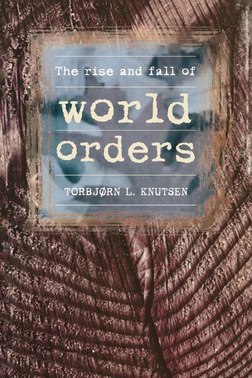 Produktbild: The rise and fall of world orders