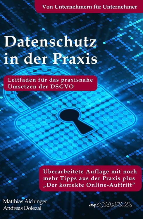 Produktbild: Datenschutz in der Praxis: Leitfaden für das praxisnahe Umsetzen der DSGVO mit über 60 Tipps aus der Praxis für die Praxis