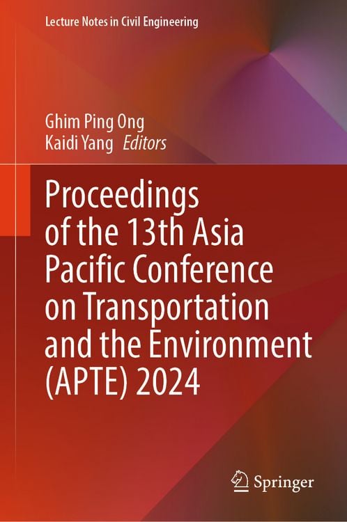 Produktbild: Proceedings of the 13th Asia Pacific Conference on Transportation and the Environment (APTE) 2024