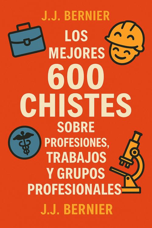Produktbild: Los mejores 600 chistes sobre profesiones, trabajos y grupos profesionales