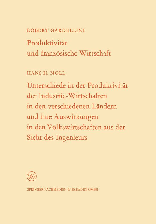 Produktbild: Produktivit&auml;t und franz&ouml;sische Wirtschaft. Unterschiede in der Produktivit&auml;t der Industrie-Wirtschaften in den verschiedenen L&auml;ndern und ihre Auswirku