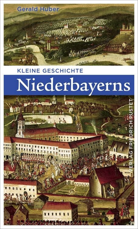 Bild vom Artikel Kleine Geschichte Niederbayerns vom Autor Gerald Huber
