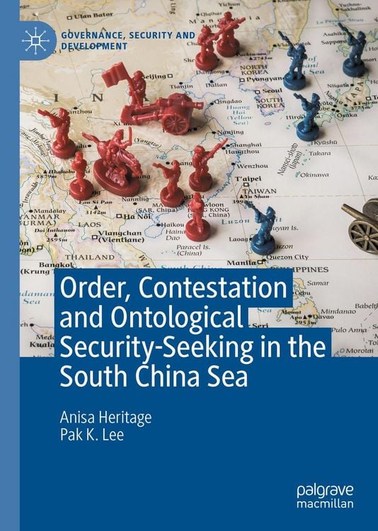 Produktbild: Order, Contestation and Ontological Security-Seeking in the South China Sea