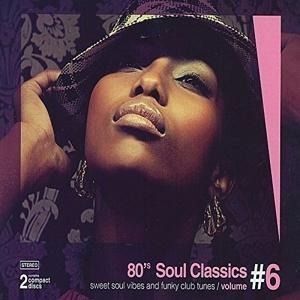 Produktbild: 80's Soul Classics Vol. 6