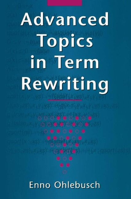 Produktbild: Advanced Topics in Term Rewriting