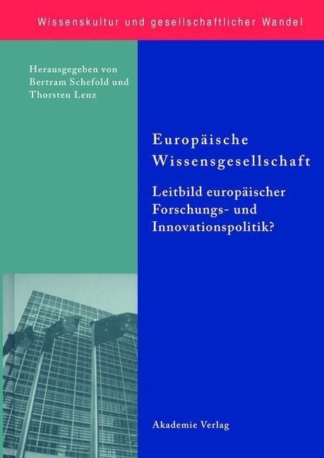 Produktbild: Europ&auml;ische Wissensgesellschaft - Leitbild europ&auml;ischer Forschungs- und Innovationspolitik?