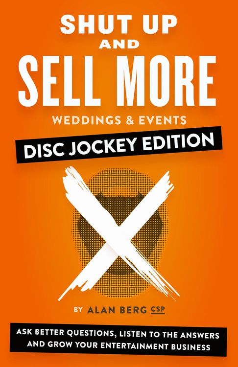 Produktbild: Shut Up and Sell More Weddings & Events - Disc Jockey Edition