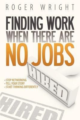 Produktbild: Finding Work When There Are No Jobs