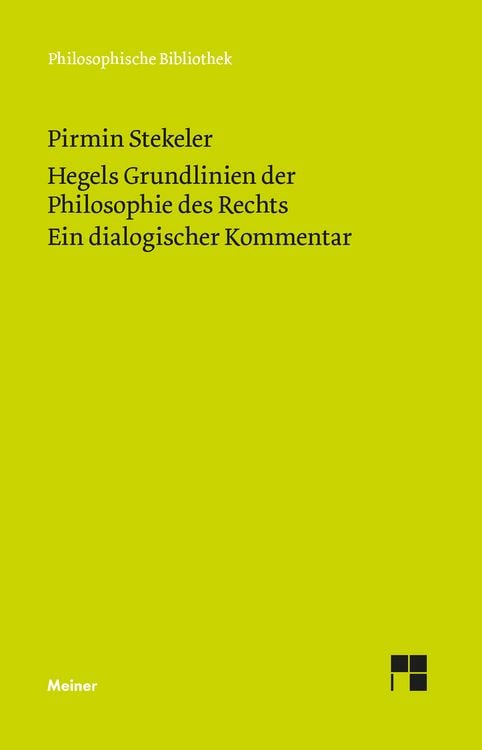 Produktbild: Hegels Grundlinien der Philosophie des Rechts. Ein dialogischer Kommentar