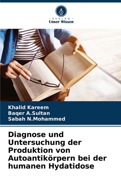 Produktbild: Diagnose und Untersuchung der Produktion von Autoantik&ouml;rpern bei der humanen Hydatidose