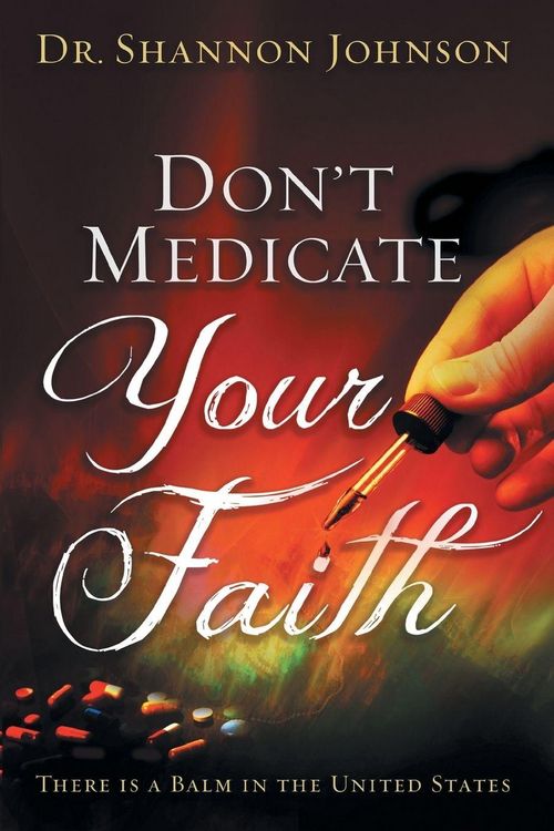 Produktbild: Don't Medicate Your Faith