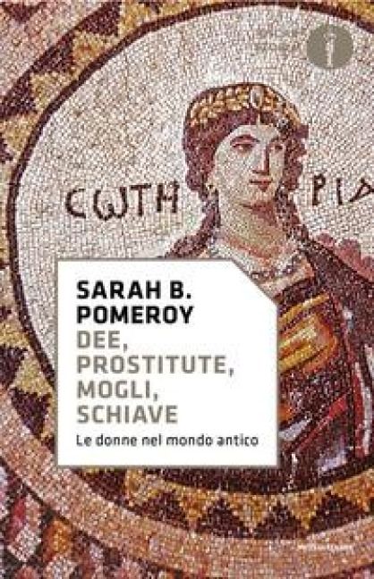 Produktbild: Dee, prostitute, mogli, schiave. Le donne nel mondo antico
