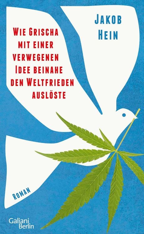 Produktbild: Wie Grischa mit einer verwegenen Idee beinahe den Weltfrieden ausl&ouml;ste