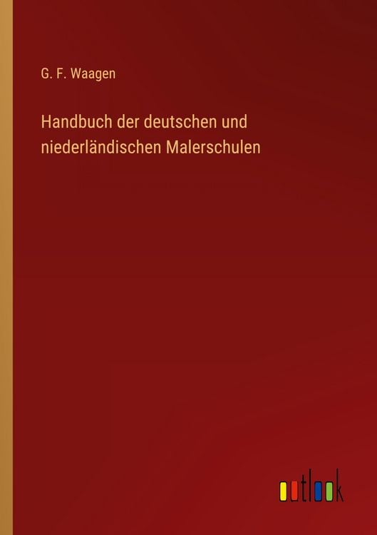 Produktbild: Handbuch der deutschen und niederl&auml;ndischen Malerschulen