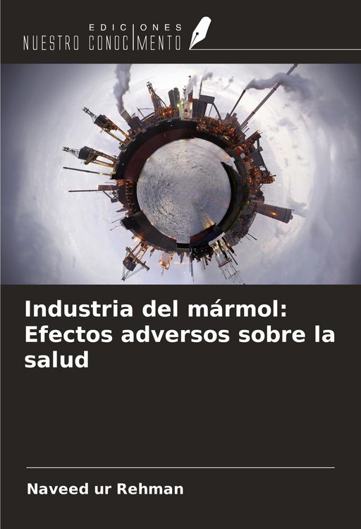 Produktbild: Industria del m&aacute;rmol: Efectos adversos sobre la salud
