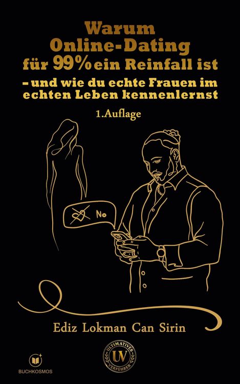 Produktbild: Warum Online-Dating f&uuml;r 99 % ein Reinfall ist