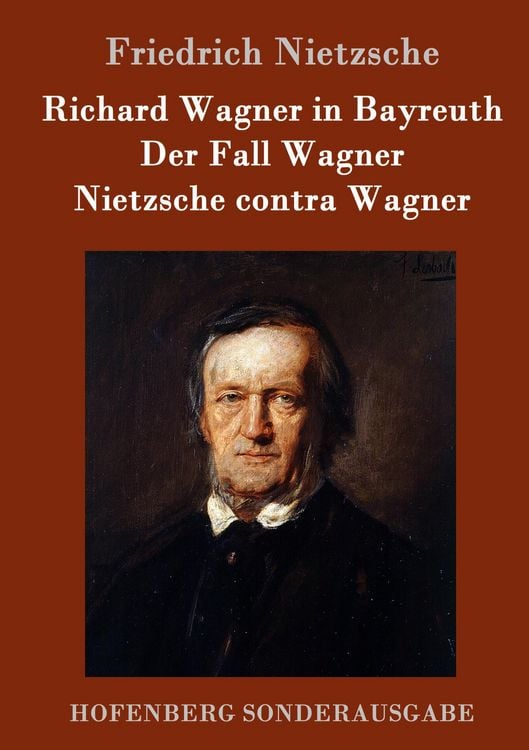 Produktbild: Richard Wagner in Bayreuth / Der Fall Wagner / Nietzsche contra Wagner