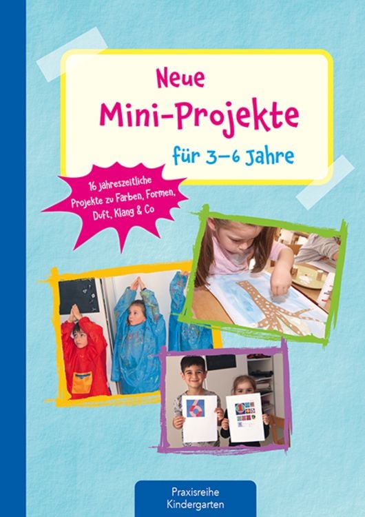 Bild vom Artikel Neue Mini-Projekte für 3 - 6 Jahre vom Autor Lena Buchmann