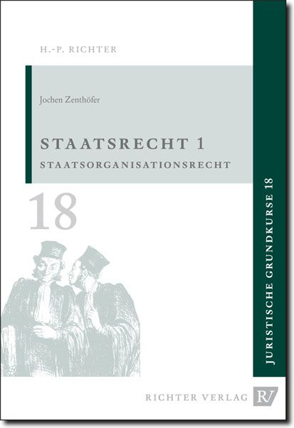 Produktbild: Juristische Grundkurse / Band 18 - Staatsrecht 1
