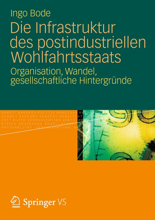 Produktbild: Die Infrastruktur des postindustriellen Wohlfahrtsstaats