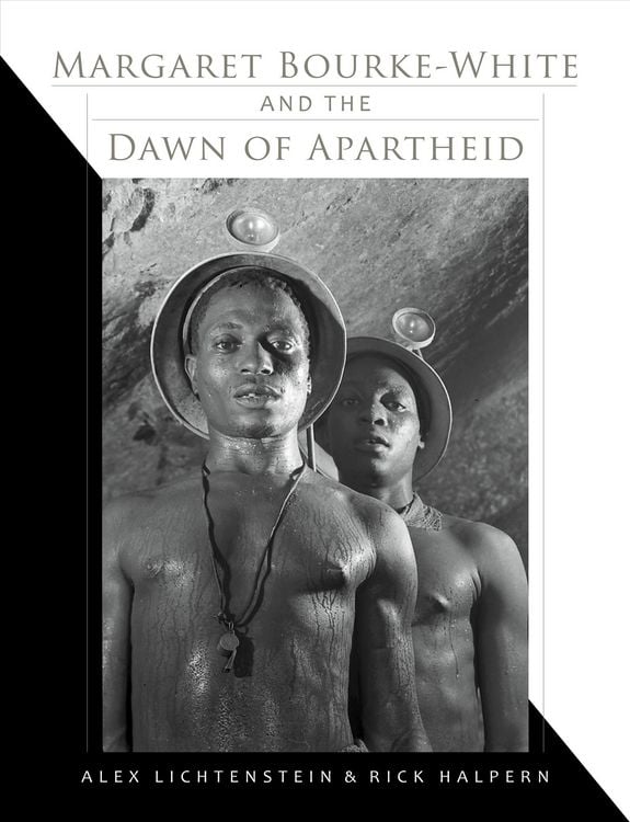 Produktbild: Margaret Bourke-White and the Dawn of Apartheid